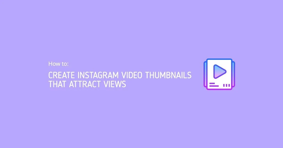 Instagram Video Thumbnails